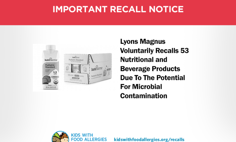 Lyons magnus voluntarily recalls 53 nutritional and beverage products due to the potential for microbial contamination