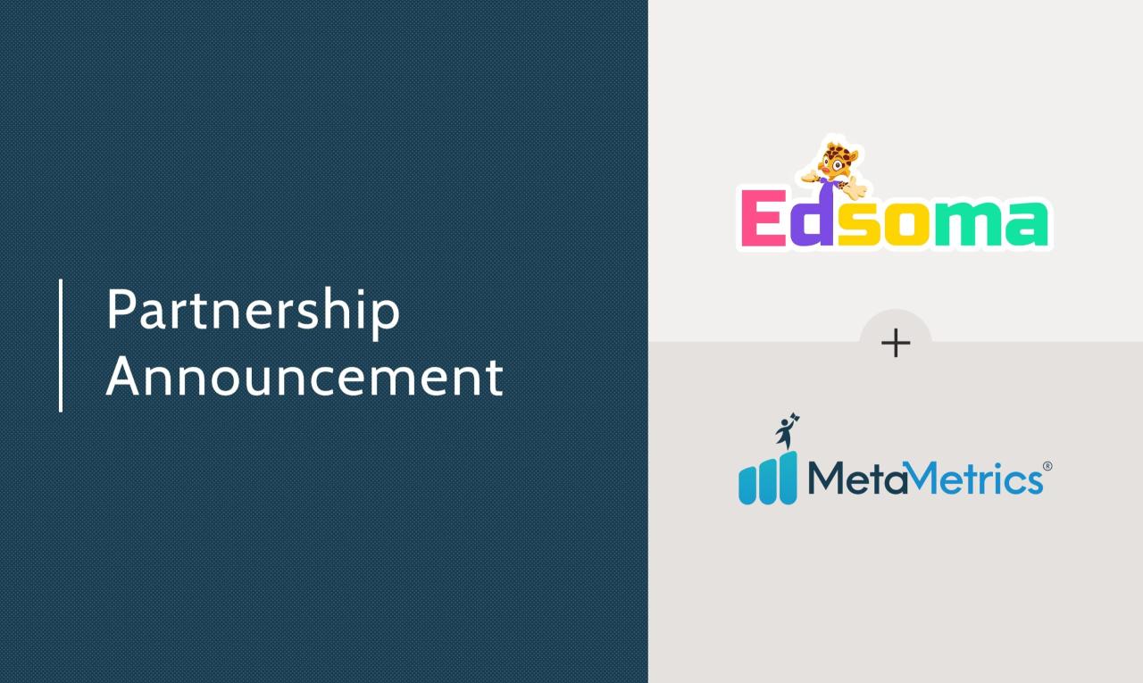 Edsoma partners with metametrics to report lexile measures for oral reading