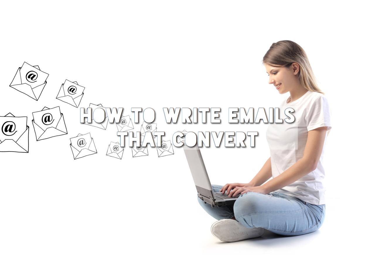 How to create emails that will bring you conversions