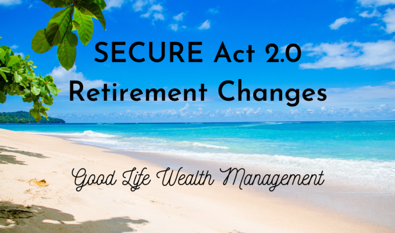 Secure 2 0 here are 5 major ways it could impact your retirement