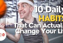 10 daily habits that can actually change your life